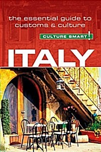 Italy - Culture Smart! : The Essential Guide to Customs & Culture (Paperback, Revised ed)