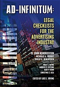 Ad-Infinitum: Legal Checklists for the Advertising Industry (Paperback)