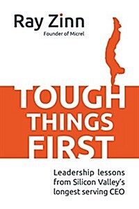 [중고] Tough Things First: Leadership Lessons from Silicon Valley‘s Longest Serving CEO (Hardcover)