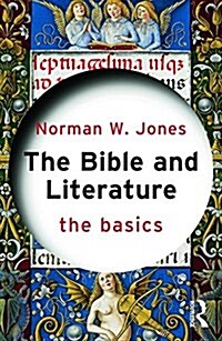 The Bible and Literature: The Basics (Paperback)