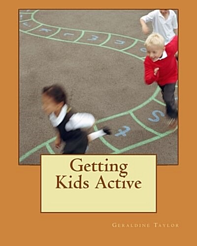 Getting Kids Active (Paperback)