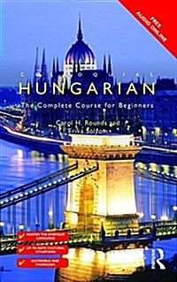 Colloquial Hungarian : The Complete Course for Beginners (Paperback, 3 ed)