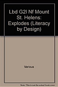 [중고] Rigby Literacy by Design: Leveled Reader Grade 2 Mount St. Helens: A Mountain Explodes (Paperback)