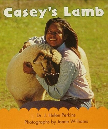 [중고] Rigby Literacy by Design: Leveled Reader Grade K Caseys Lamb (Paperback)