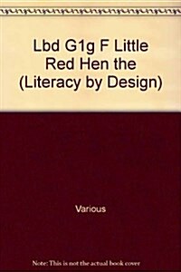 [중고] Rigby Literacy by Design: Leveled Reader Grade 1 the Little Red Hen (Paperback)