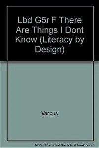 There Are Things I Dont Know: Leveled Reader Grade 5 (Paperback)