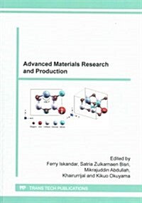 Advanced Materials Research and Production (Paperback)