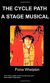 The Cycle Path A Stage Musical (Paperback)