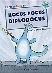 Hocus Pocus Diplodocus : (Turquoise Early Reader) (Paperback)