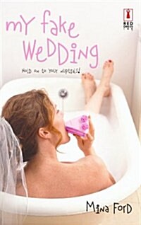 My Fake Wedding (Red Dress Ink (Numbered Paperback)) (Paperback)