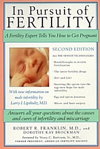 In Pursuit of Fertility: A Consultation With A Specialist, Second Edition (Paperback)