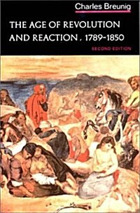 The Age of Revolution and Reaction, 1789-1850 (Norton History of Modern Europe) (Paperback, 2nd)