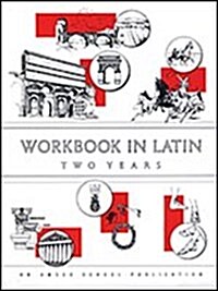 Workbook in Latin Two Years (Paperback)