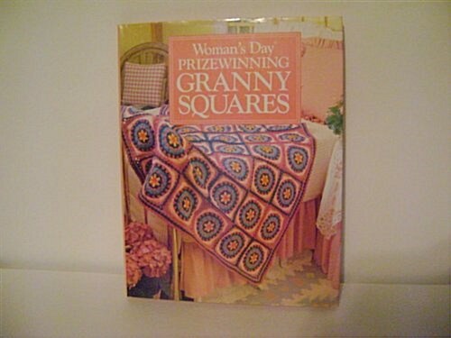 Womans Day Prizewinning Granny Squares (Hardcover, 0)