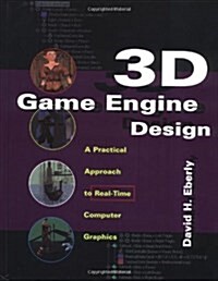 [중고] 3D Game Engine Design: A Practical Approach to Real-Time Computer Graphics (The Morgan Kaufmann Series in Interactive 3D Technology) (Hardcover, 1)