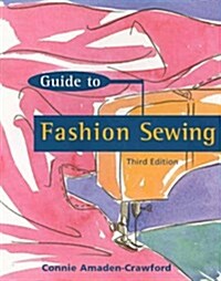 A Guide to Fashion Sewing (Paperback, 3rd)