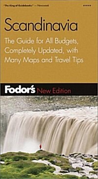 Fodors Scandinavia, 9th Edition: The Guide for All Budgets, Completely Updated, with Many Maps and Travel Tips (Fodors Gold Guides) (Paperback, 9th)