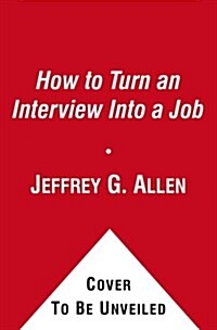 How to Turn an Interview Into a Job (A fireside book) (Paperback, Reprint)