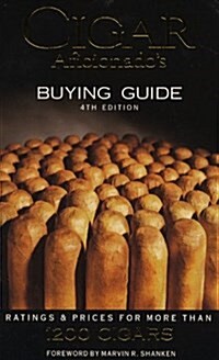 Cigar Aficionados: Buying Guide : Ratings & Prices for More Than 1200 Cigars (Paperback, 4)