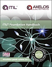 ITIL foundation handbook : [German translation of ITIL foundation handbook - pack of 10] (Paperback)