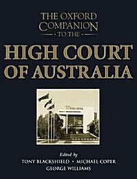 The Oxford Companion to the High Court of Australia (Hardcover)