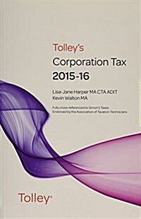 Tolleys Corporation Tax 2015-16 Main Annual (Paperback)