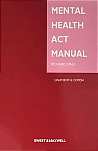 Mental Health Act Manual (Paperback, 18 Rev ed)