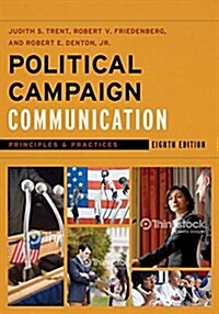 Political Campaign Communication: Principles and Practices (Hardcover, 8)