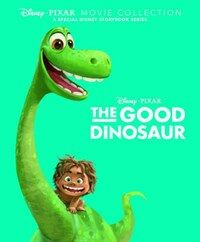 Disney Pixar Movie Collection: The Good Dinosaur : A Special Disney Storybook Series (Hardcover)