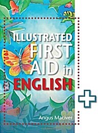 The Illustrated First Aid in English (Paperback)