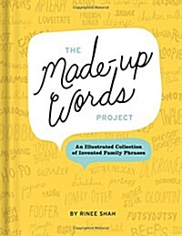 The Made-Up Words Project (Hardcover)
