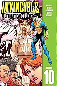 Invincible: The Ultimate Collection Volume 10 (Hardcover)