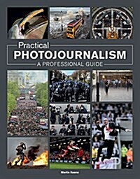 Practical Photojournalism (Paperback)