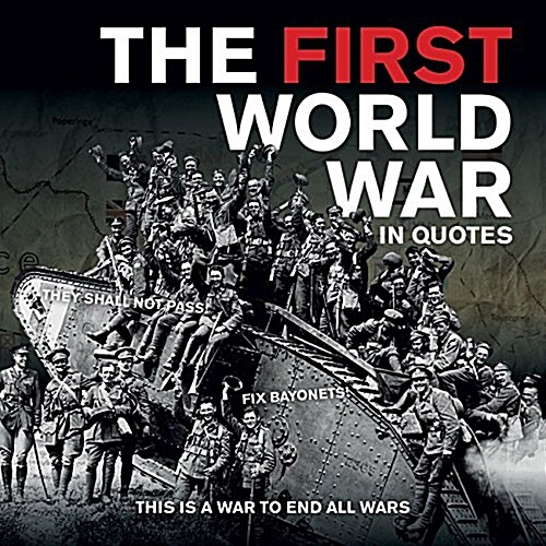 First World War in Quotes (Paperback)