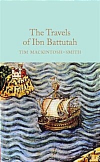 THE TRAVELS OF IBN BATTUTAH (Hardcover)