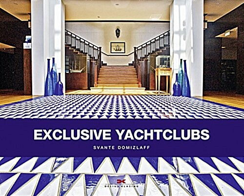 Exclusive Yacht Clubs (Hardcover)