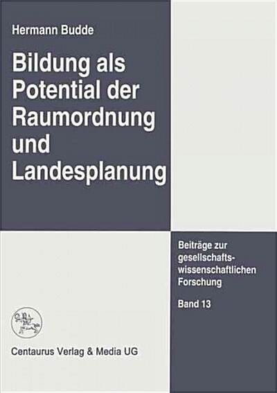 Bildung ALS Potential Der Raumordnung Und Landesplanung (Paperback, 1994)