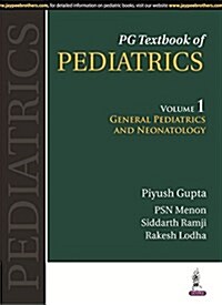 Pg Textbook of Pediatrics: Volume 1: General Pediatrics and Neonatology (Hardcover)