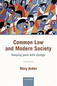 Common Law and Modern Society : Keeping Pace with Change (Hardcover)