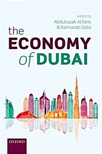 The Economy of Dubai (Hardcover)