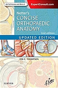 Netters Concise Orthopaedic Anatomy, Updated Edition (Paperback, 2)