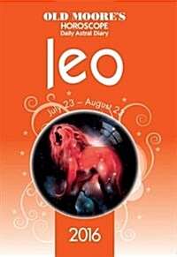 Old Moores Horoscope Daily Astral Diary 2016 Leo (Paperback)