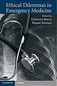 Ethical Dilemmas in Emergency Medicine (Paperback)