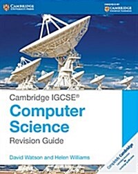 Cambridge IGCSE® Computer Science Revision Guide (Paperback)