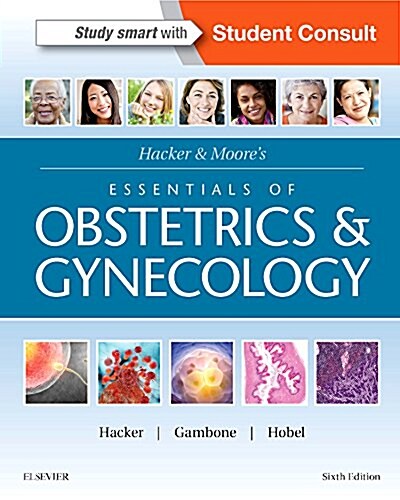 Hacker & Moores Essentials of Obstetrics and Gynecology (Paperback, 6)