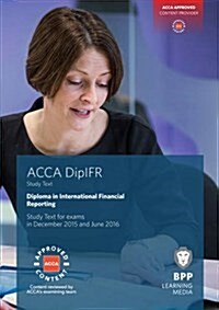 DipIFR Diploma in International Financial Reporting : Study Text (Paperback)