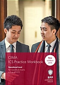 CIMA Operational E1, F1 & P1 Integrated Case Study : Practice Workbook (Paperback)