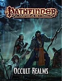 Pathfinder Campaign Setting: Occult Realms (Paperback)