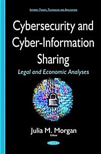 Cybersecurity & Cyber-Information Sharing (Hardcover, UK)