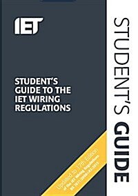 Students Guide to the Iet Wiring Regulations (Spiral Bound)